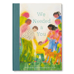 "We Needed A You"