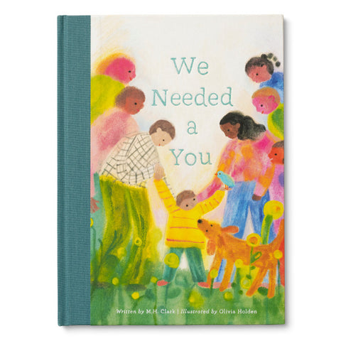 "We Needed A You"