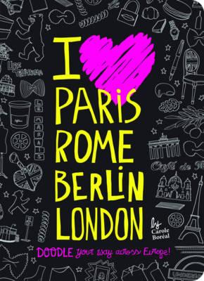 I Love Paris, Rome, Berlin Doodle Book