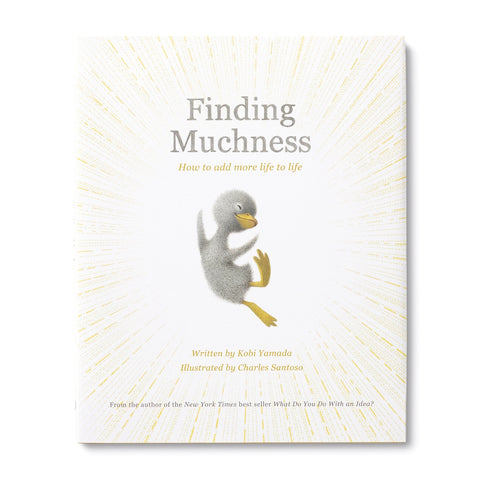 Finding Muchness, a book by Kobi Yamada