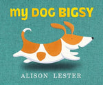 My Dog Bigsy book by Alison Lester