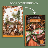 New cover of Wild Child by Brooke Davis, a nature craft activity book for children